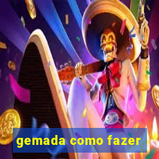 gemada como fazer